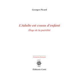 L'adulte est cousu d'enfant