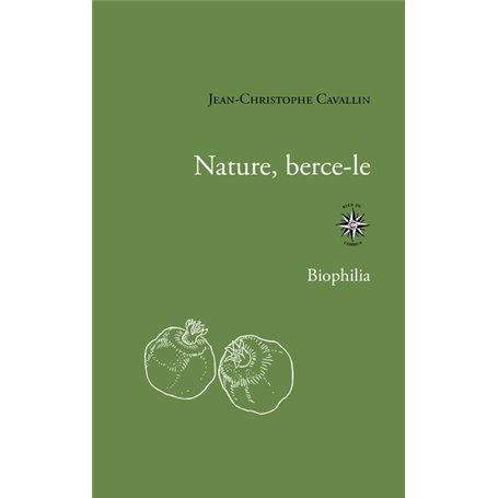 Nature, berce-le