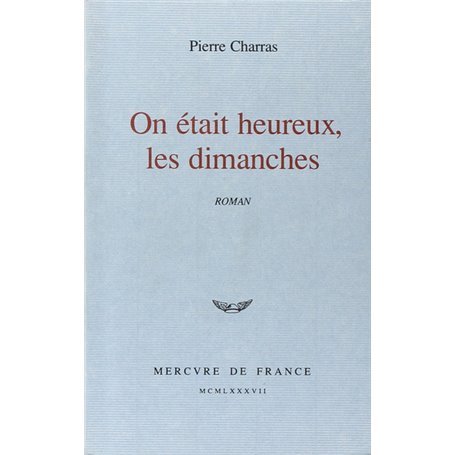 On était heureux, les dimanches