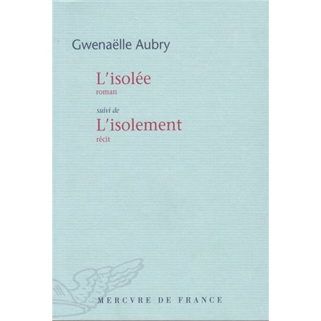 L'isolée / L'isolement