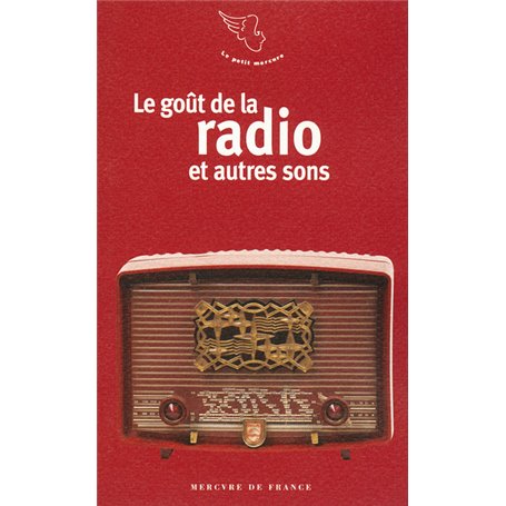 Le goût de la radio et autres sons