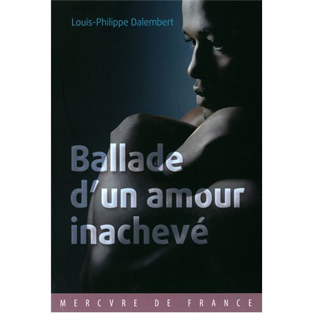 Ballade d'un amour inachevé