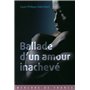 Ballade d'un amour inachevé