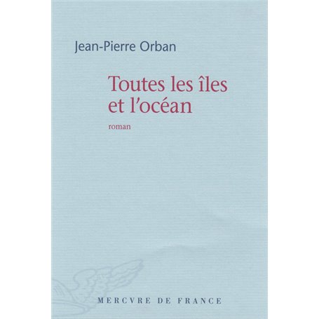 Toutes les îles et l'océan