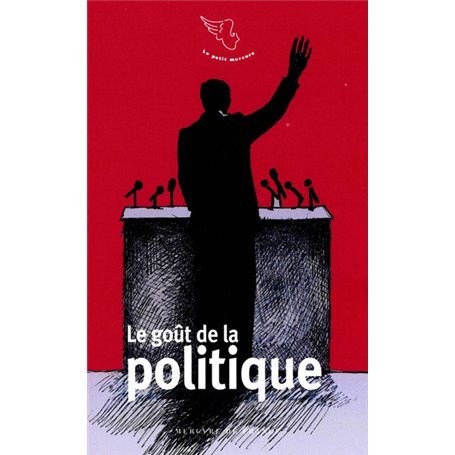 Le goût de la politique