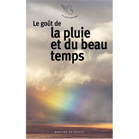 Le goût de la pluie et du beau temps