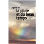 Le goût de la pluie et du beau temps