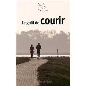 Le goût de courir