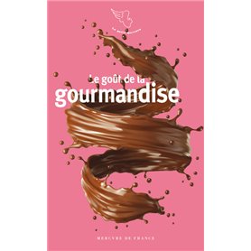 Le goût de la gourmandise