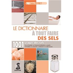 Dictionnaire à tout faire des sels 1001 usages des sels