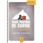 Guide pratique de survie en montagne les bons gestes, les bons réflexes