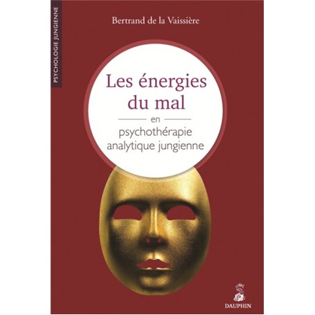 Les énergies du mal en psychothérapie, analytique jungienne