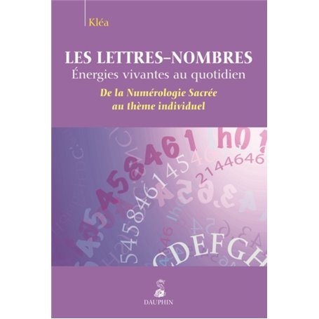 Les lettres-nombres : énergies vivantes au quotidien