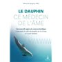 Le dauphin ce médecin de l'âme