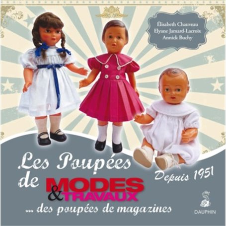 Poupées de modes & travaux depuis 1951