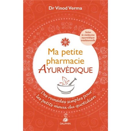 Ma petite pharmacie ayurvédique