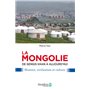 La Mongolie de Gengis khan à aujourd'hui