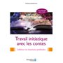 Travail initiatique avec les contes