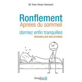 Ronflement dormez enfin tranquilles