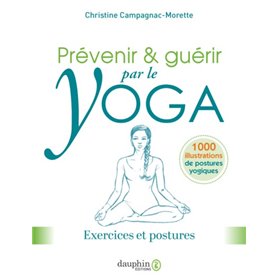 Prévenir et guérir par le yoga