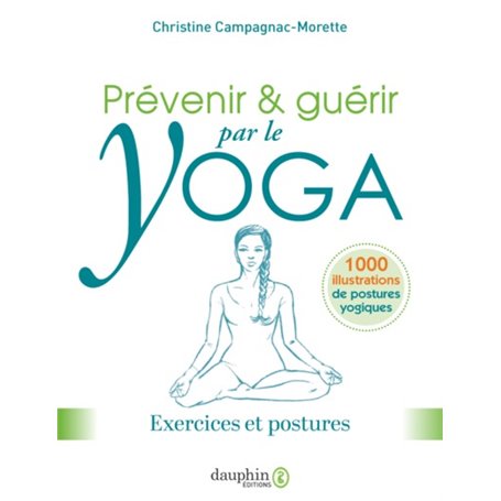 Prévenir et guérir par le yoga