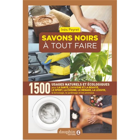 Savons noirs à tout faire