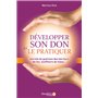 Développer son don et le pratiquer