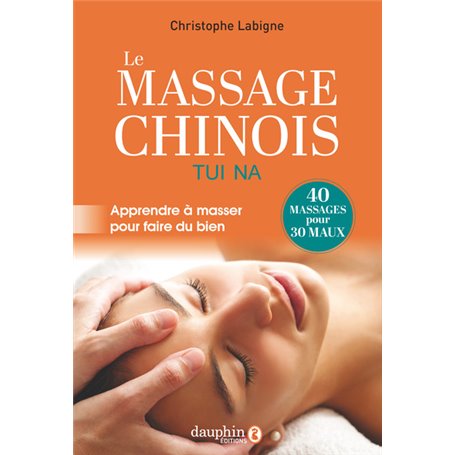 Le massage Chinois Tui Na