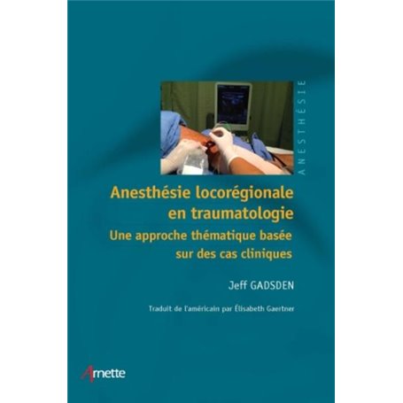 Anesthésie locorégionale en traumatologie