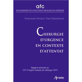 Chirurgie d'urgence en contexte d'attentat