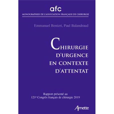 Chirurgie d'urgence en contexte d'attentat