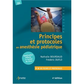 Principes et protocoles en anesthésie pédiatrique (4e édition)