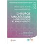 Chirurgie pancréatique laparoscopique et robot-assistée