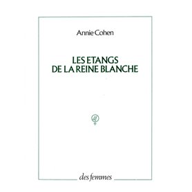 Les étangs de la reine blanche