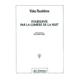 Poursuivie par la lumière de la nuit