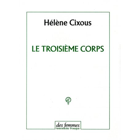 Le troisième corps