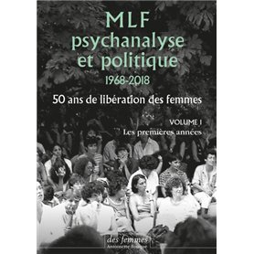 MLF-Psychanalyse et politique 50 ans de libération des femmes