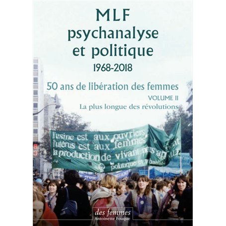 MLF-Psychanalyse et politique 50 ans de libération des femmes