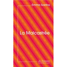 La Malcastrée (éd. poche)