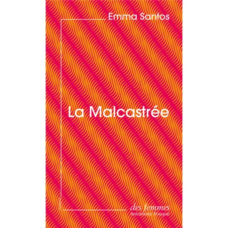 La Malcastrée (éd. poche)