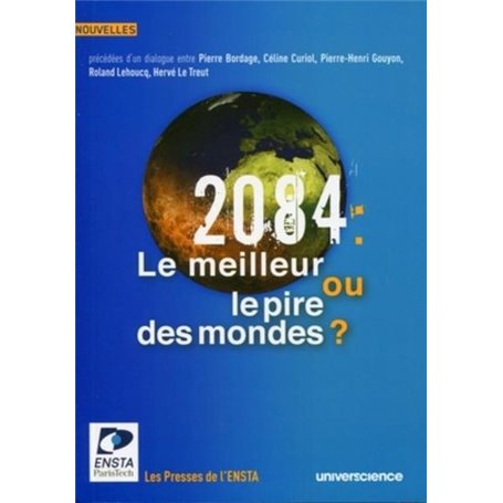 2084 : le meilleur ou le pire des mondes ?