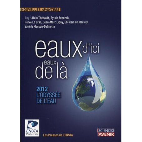 Eaux d'ici, eaux de là : 2012, l'Odyssée de l'eau