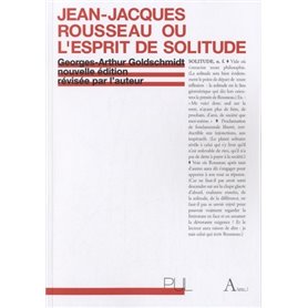 Jean-Jacques Rousseau ou l'esprit de solitude