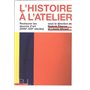 L'Histoire à l'atelier