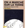 On a marché sur la Terre