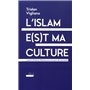 L'islam e(s)t ma culture