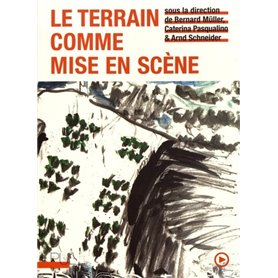 Le Terrain comme mise en scène