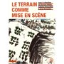 Le Terrain comme mise en scène