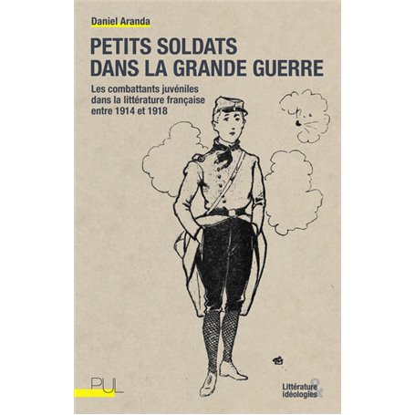 Petits soldats dans la Grande Guerre