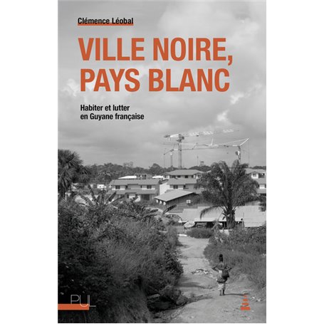 Ville noire, pays blanc